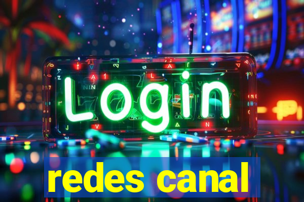 redes canal